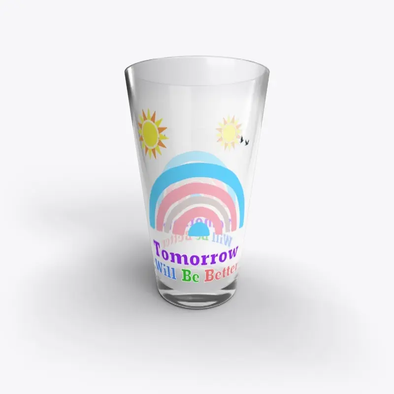 Tomorrow Will Be Better